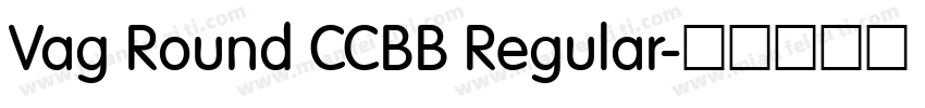 Vag Round CCBB Regular字体转换